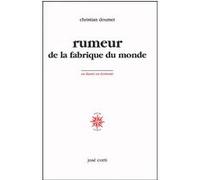Rumeur de la fabrique du monde Christian Doumet (Auteur)
