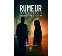 Rumeur Jeux d'ombres: Tragiques et de rédemption - Jean Giroud - Le Lys Bleu - broché - Roman
