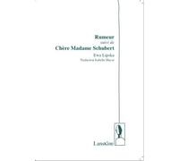 Rumeur Suivi De Chère Madame Schubert