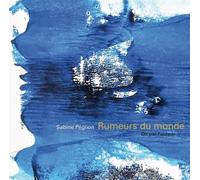Rumeurs du monde 1 CD audio - Sabine Péglion - Sous La Lime - Texte lu (CD) - Textes lus CD