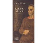 Rumeurs du soir Anne Walter (Auteur)