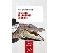 Rumeurs et légendes urbaines Jean-Bruno Renard (Auteur)