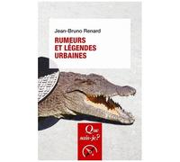 Rumeurs Et Légendes Urbaines - Que Sais-Je 5e Édition