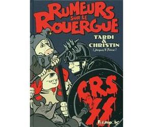 Rumeurs sur le Rouergue Pierre Christin (Auteur), Jacques Tardi (Auteur), Jacques Tardi (Illustration)