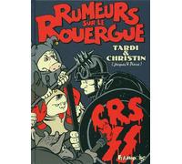 Pierre Christin, Jacques Tardi – Rumeurs sur le Rouergue – Broché – Futuropolis