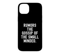Rumeurs The Gossip of The Small Minded Bold Coque pour iPhone 14 Plus