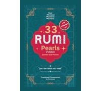 Rumi 33 pearls of wisdom: wise words from the master of love