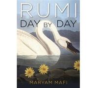 Rumi Day by Day by Maryam Maryam Mafi Mafi Inconnu (Auteur)