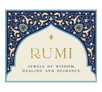 Rumi Jewels of Wisdom Healing and Guidance by Rumi Rumi (Auteur)