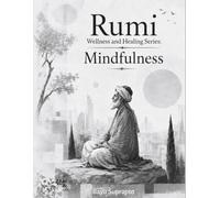 Rumi Wellness and Healing Series: Mindfulness: A Graphic Novel Journey Of The Heart