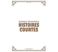 Rumiko Takahashi – Histoires courtes – Manga – Broché – Delcourt