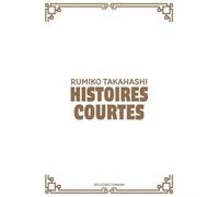 Rumiko Takahashi - Histoires courtes