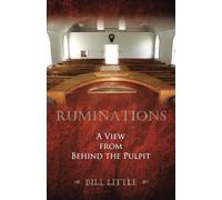 Ruminations: A View from Behind the Pulpit