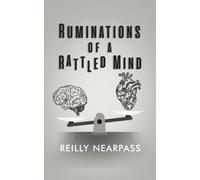 Ruminations of a Rattled Mind