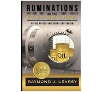 Ruminations On The Distortion Of Oil Prices And Crony Capitalism