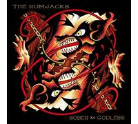 RUMJACKS - Sober & Godless [Import]