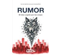 Rumor: El lobo cogido por las orejas