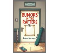 Rumors In The Rafters