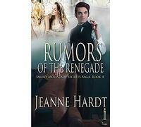 Rumors Of The Renegade