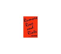 Rumors, Race And Riots