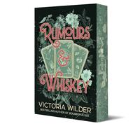 Rumours and Whiskey: Limited sprayed edges edition (Volume 1)
