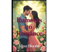 Rumours To Romance (Rumours, Omissions & Half Truths)