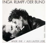 Rumpf, Inga - Wilde Ehe - Aus lauter Liebe