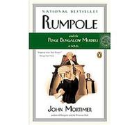 Rumpole And the Penge Bungalow Murders John Mortimer (Auteur)