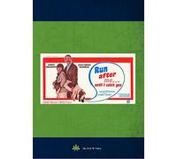 Run After Me Until I Catch You