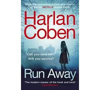 Run Away: From the #1 bestselling creator of the hit Netflix series Fool Me Once