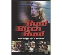 Run! Bitch, Run! G