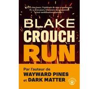 Run - Blake Crouch - Gallmeister - broché - Roman