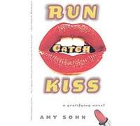Run Catch Kiss Amy Sohn (Auteur)