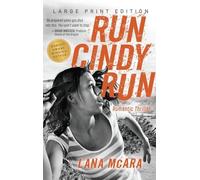 RUN CINDY RUN (Large Print) Romantic Techno Thriller - Suspenseful CIA Spy Secrets - Girl on the Run: Hunted for Secrets She Doesn't Have