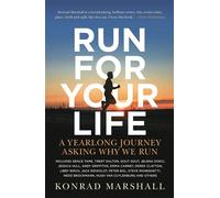 Run For Your Life A Yearlong Journey Asking Why We Run - Konrad Marshall - Hardie Grant Books - ebook (ePub) - Livre