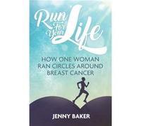 Run for Your Life by Jenny Baker Inconnu (Auteur)