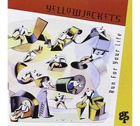 Run for Your Life by Yellowjackets (1994-02-15)