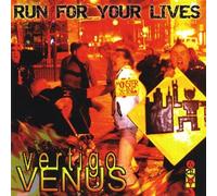 Run for Your Lives by Vertigo Venus