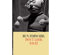 Run Forward, Don't Look Back!: Horror Stories