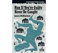Run If You're Guilty / Never Be Caught