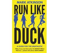 Run Like Duck: A guide for the unathletic