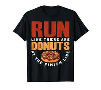 Run Like There are Donuts At The Finish Line T-Shirt