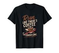 Run Like There's Coffee At The Finish Line T-Shirt