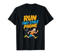 Run Like They Stole Your Phone Running Humour Design Marathon T-Shirt
