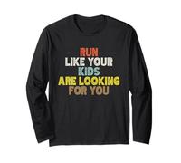 Run Like Your Kids are Looking for You Manche Longue