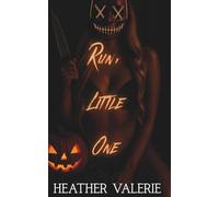 Run, Little One: A Dark MMF Halloween Novella