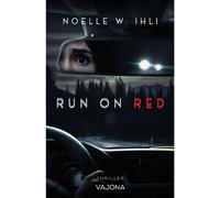 Run On Red - Noelle W. Ihli - VAJONA - ebook (ePub) - Livre