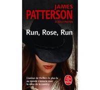 Run Rose Run James Patterson (Auteur), Dolly Parton (Auteur)