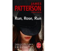 Run Rose Run - James Patterson - Lgf - Poche - Roman