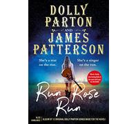 Run Rose Run by James Patterson James Patterson (Auteur)